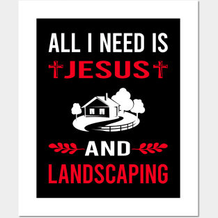 I Need Jesus And Landscaping Landscape Landscaper Posters and Art